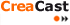 CreaCast